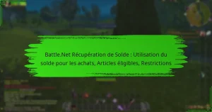Battle.Net Récupération de Solde : Utilisation du solde pour les achats, Articles éligibles, Restrictions