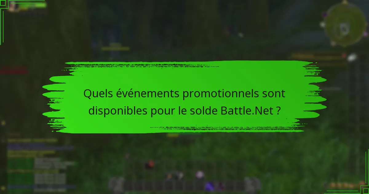 Quels événements promotionnels sont disponibles pour le solde Battle.Net ?